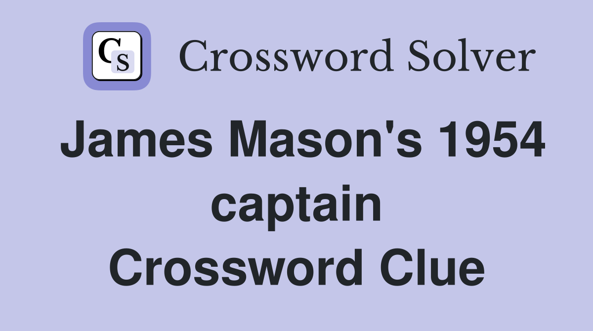 James Mason's 1954 captain Crossword Clue