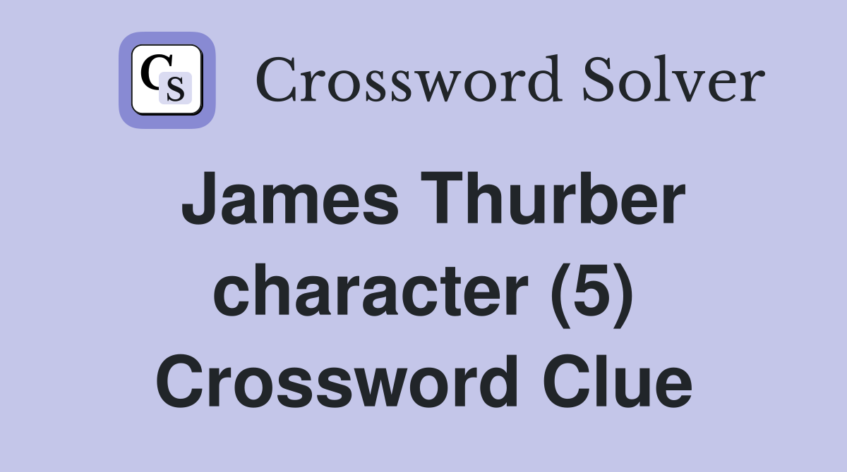 James Thurber character (5) Crossword Clue