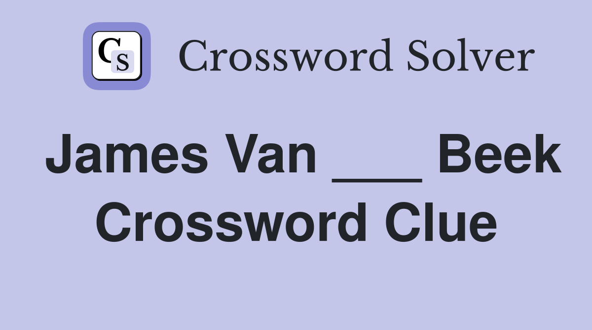 James Van ___ Beek Crossword Clue