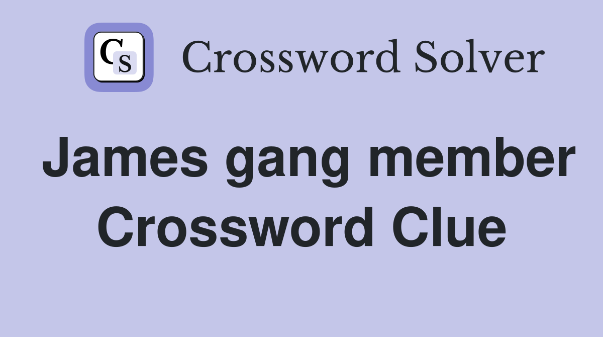 James gang member Crossword Clue