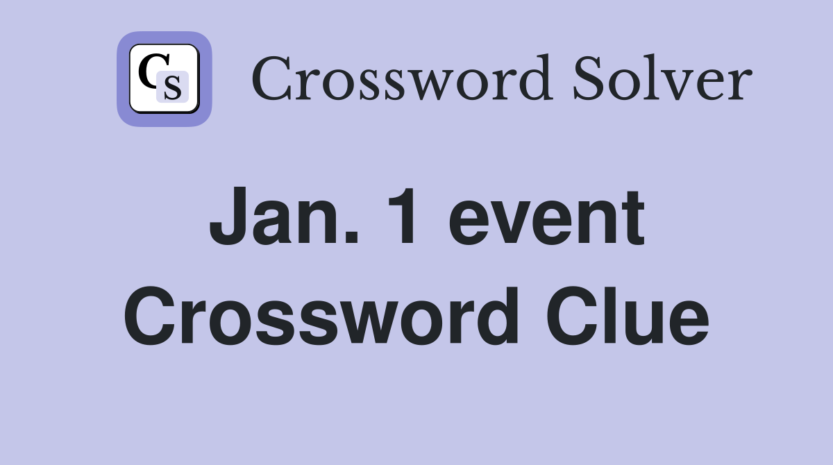 Jan. 1 event Crossword Clue