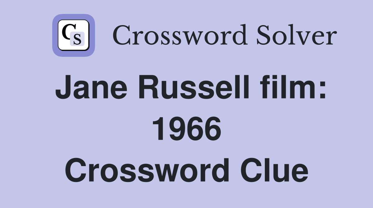 Jane Russell film: 1966 Crossword Clue