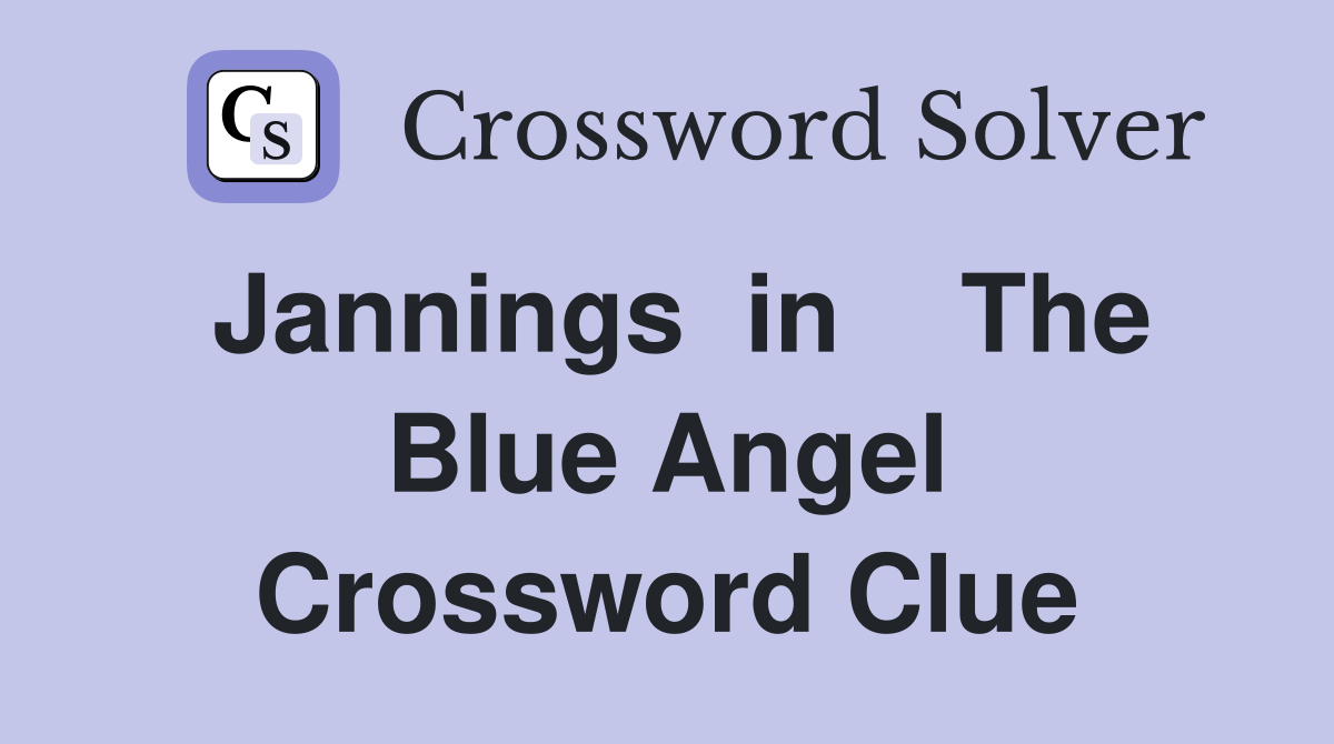 Jannings  in    The Blue Angel Crossword Clue