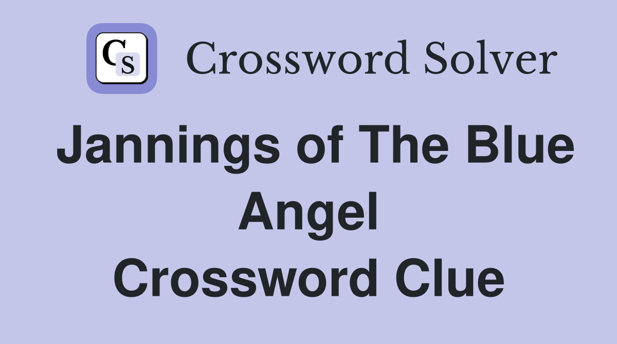 Jannings of The Blue Angel Crossword Clue