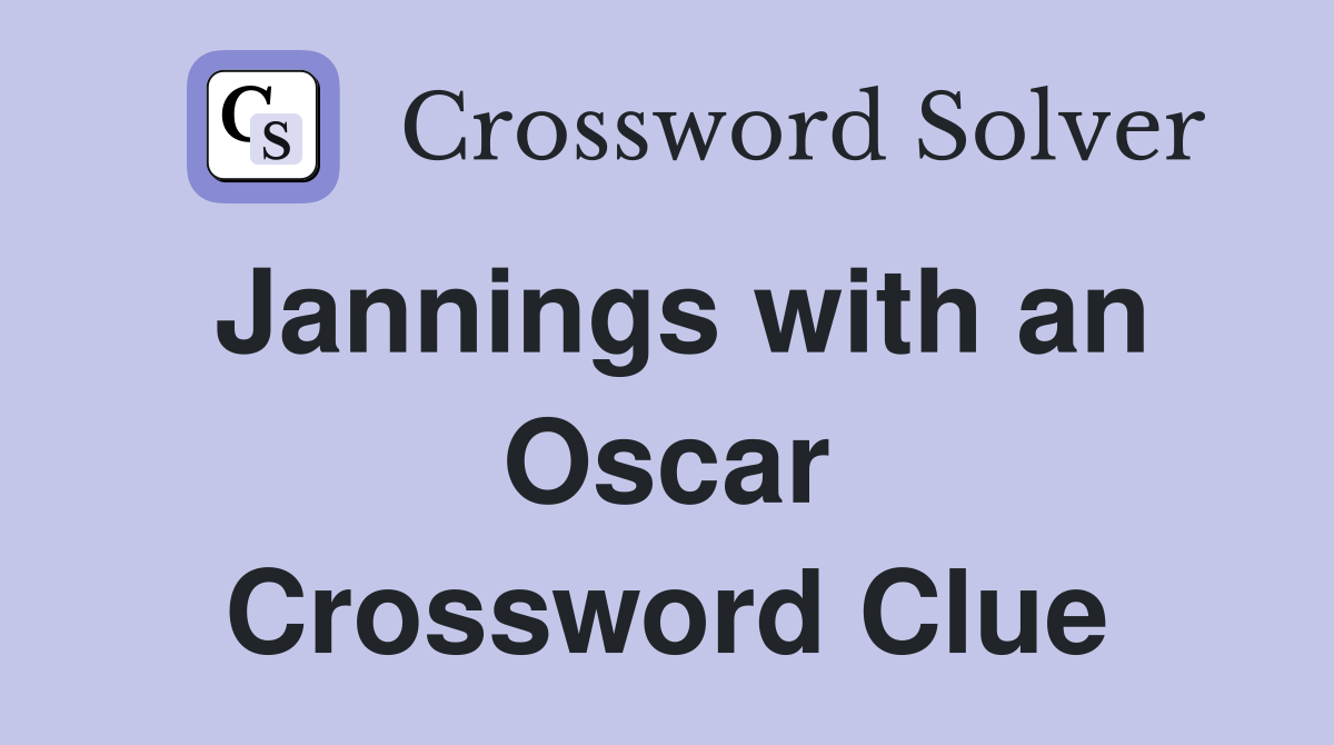 Jannings with an Oscar Crossword Clue