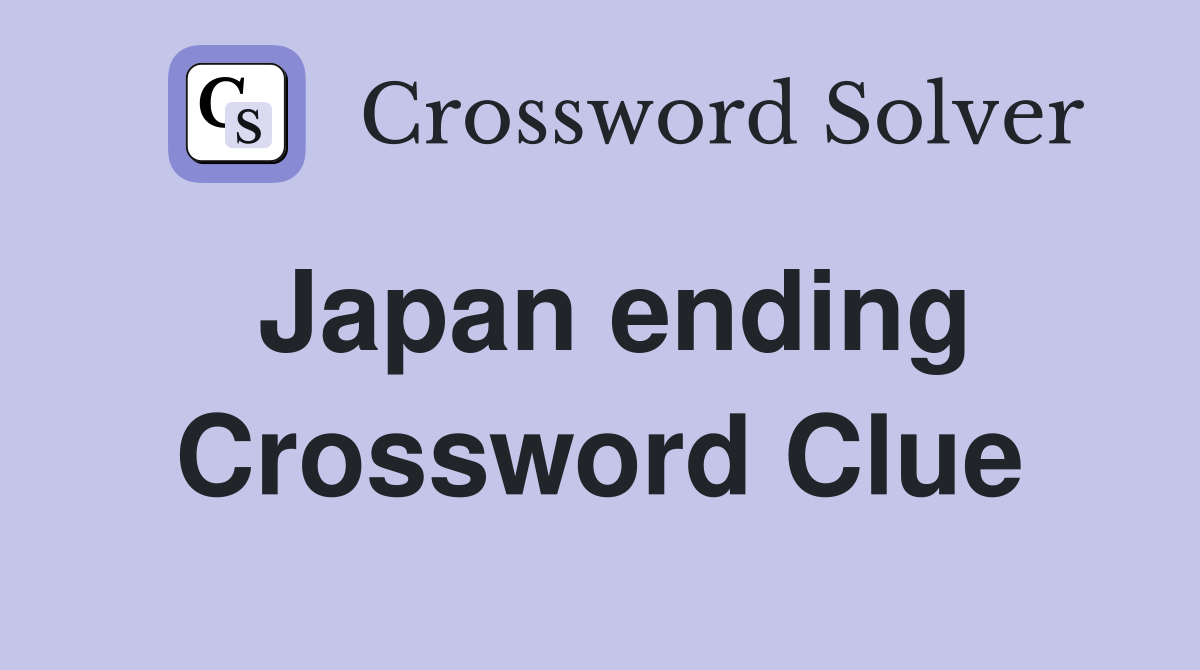 Japan ending Crossword Clue