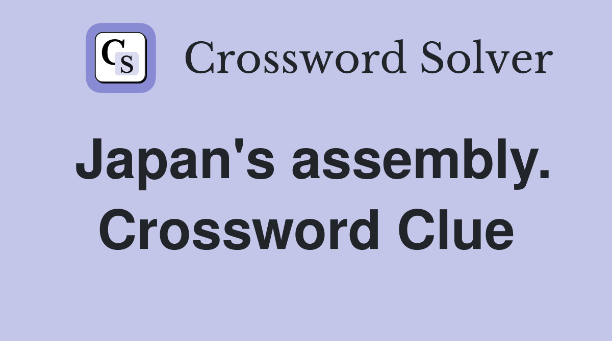 Japan's assembly. Crossword Clue
