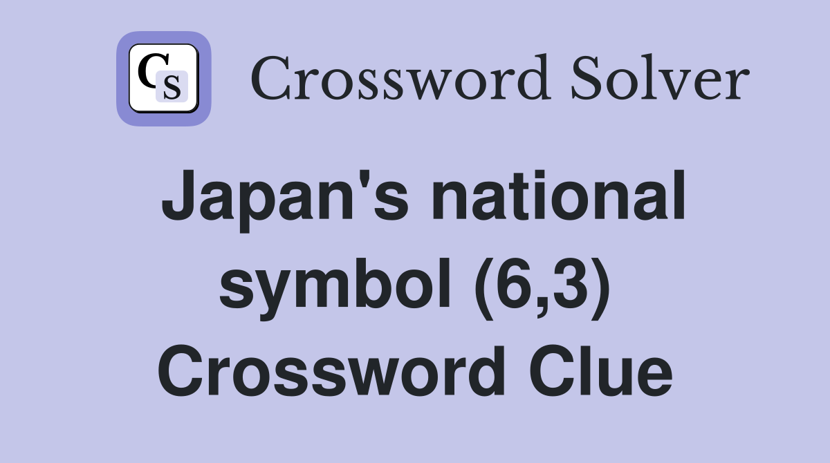 Japan's national symbol (6,3) Crossword Clue