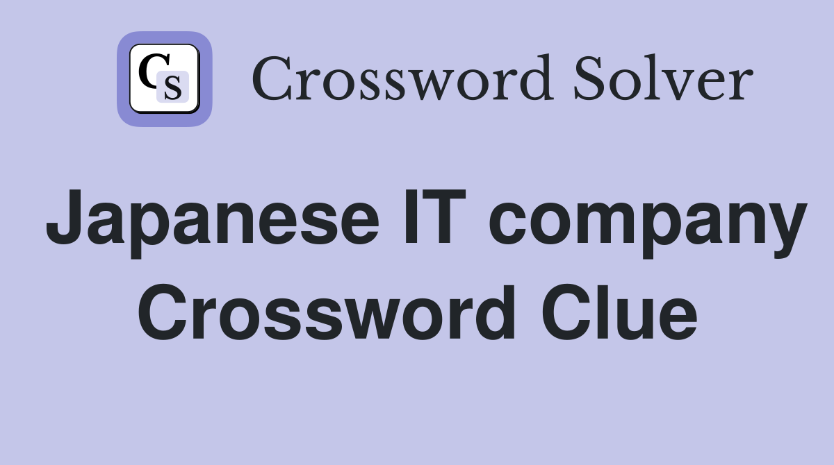 Japanese IT company Crossword Clue