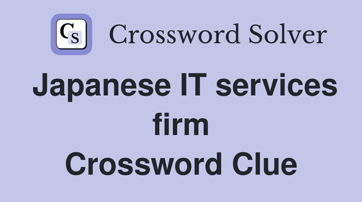 Japanese IT services firm Crossword Clue