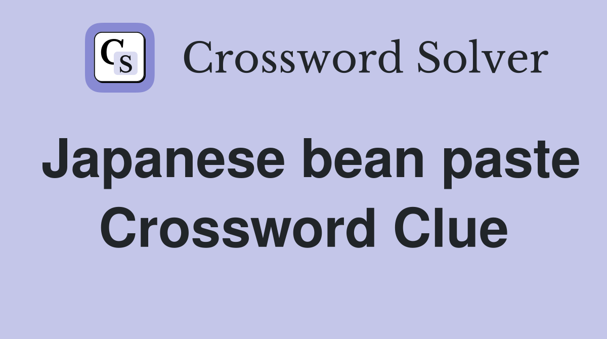 Japanese bean paste Crossword Clue