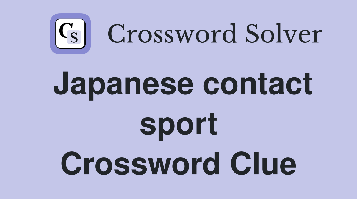 Japanese contact sport Crossword Clue