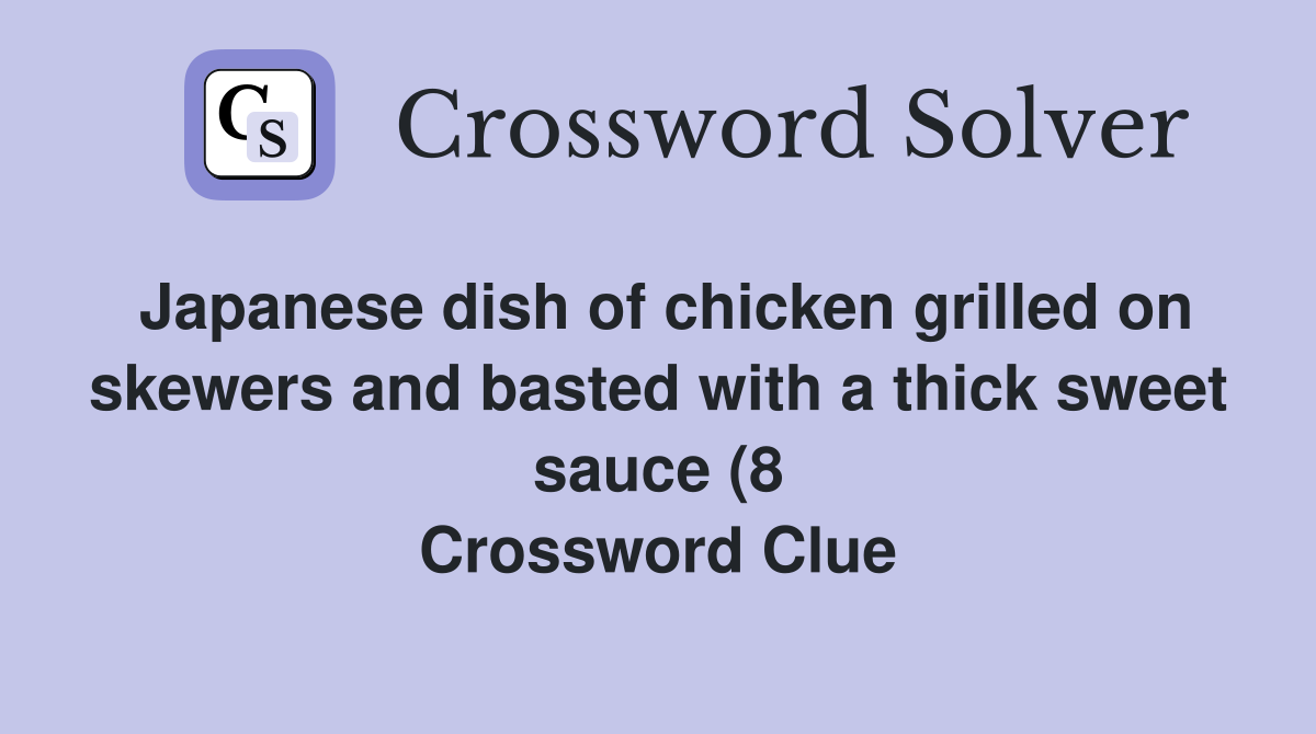 Japanese dish of chicken grilled on skewers and basted with a thick Japanese dish of chicken grilled on skewers and basted with a thick
