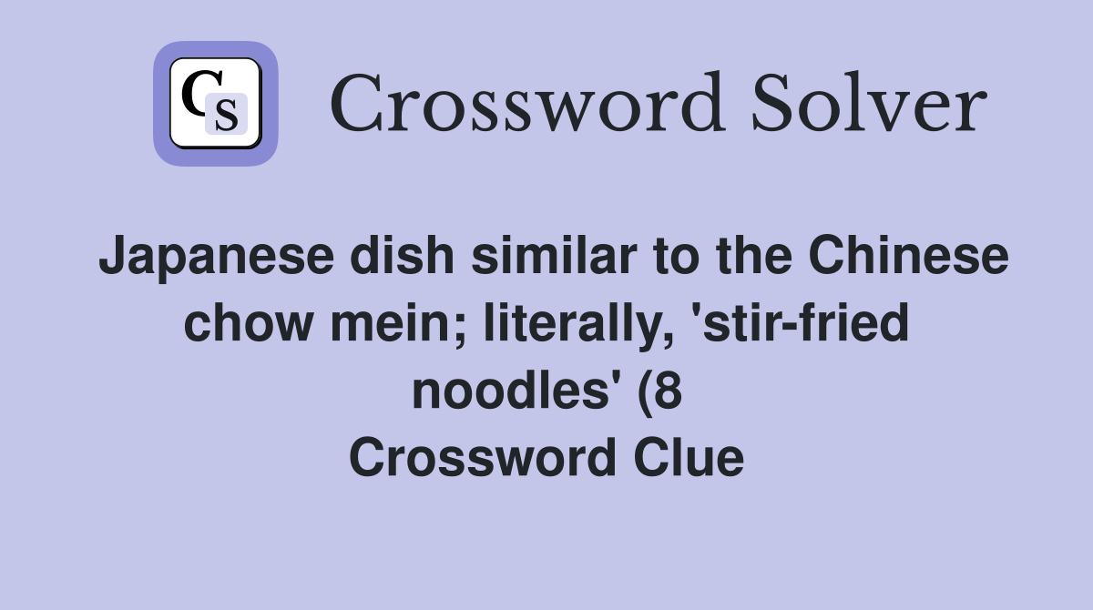 Japanese dish similar to the Chinese chow mein literally #39 stir fried Japanese dish similar to the Chinese chow mein literally #39 stir fried