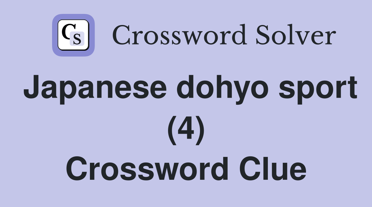 Japanese dohyo sport (4) Crossword Clue