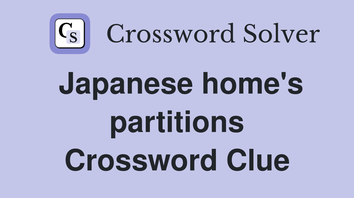 Japanese home's partitions Crossword Clue