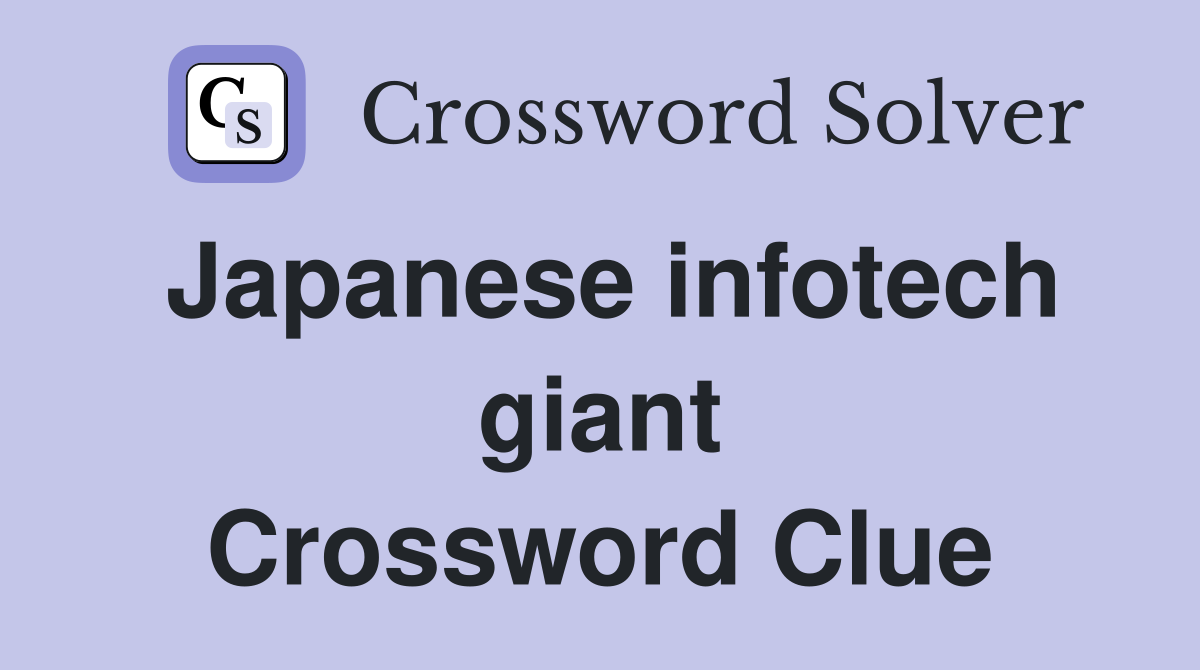 Japanese infotech giant Crossword Clue