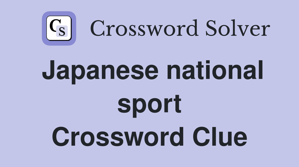 Japanese national sport Crossword Clue