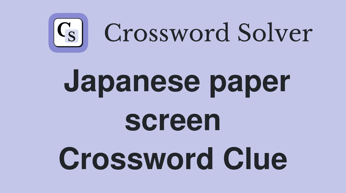 Japanese paper screen Crossword Clue