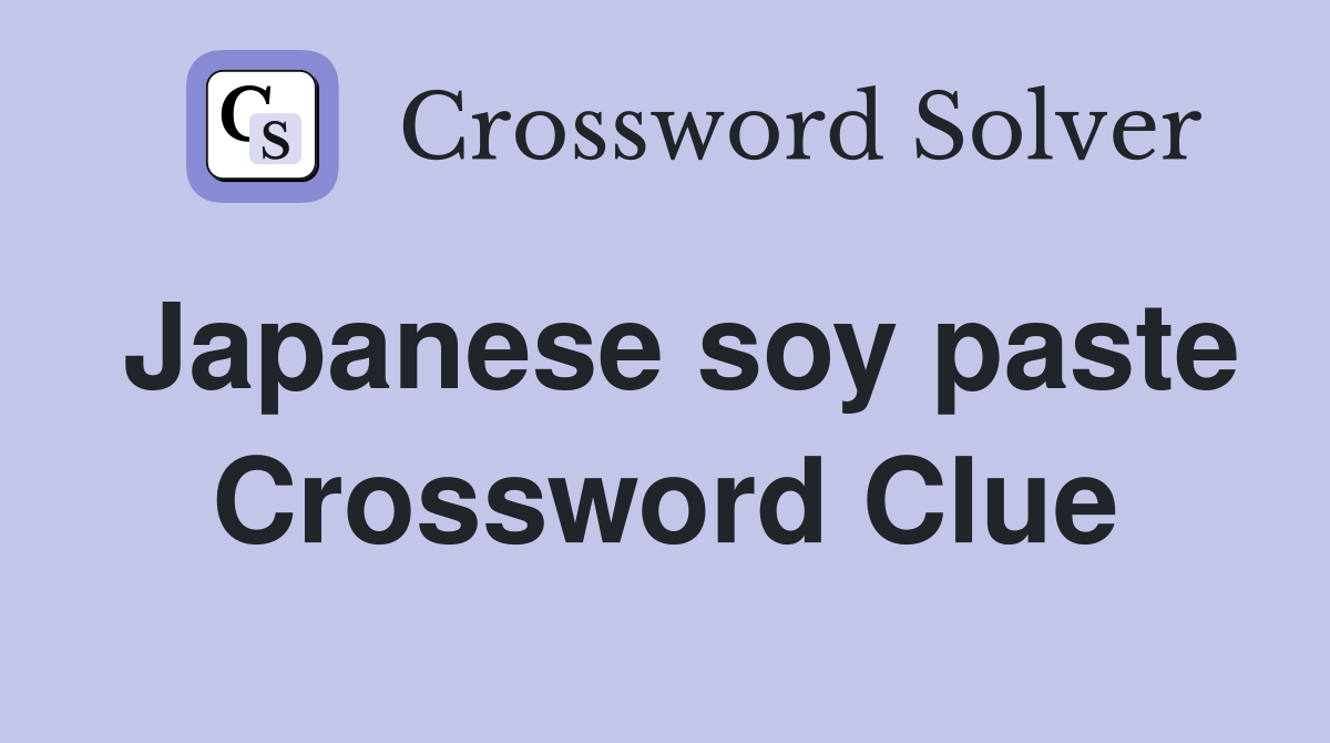 Japanese soy paste Crossword Clue