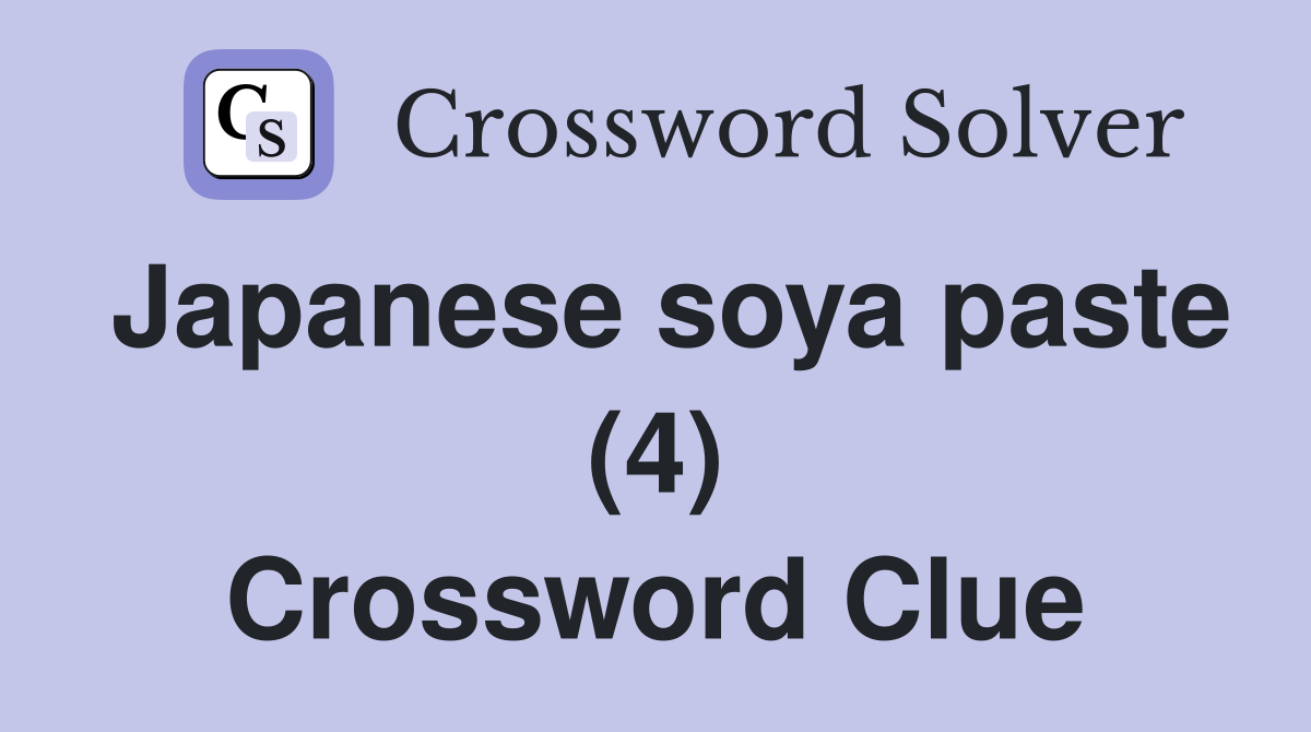 Japanese soya paste (4) Crossword Clue