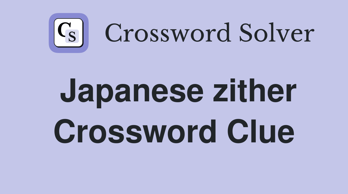 Japanese zither Crossword Clue