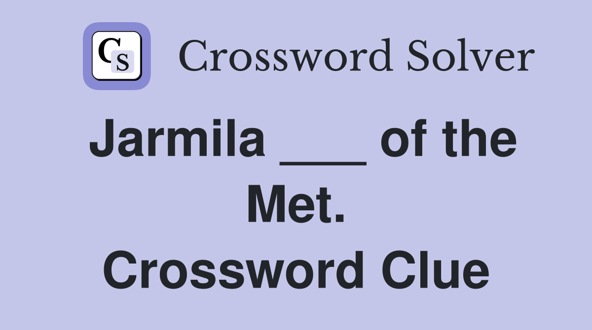 Jarmila ___ of the Met. Crossword Clue