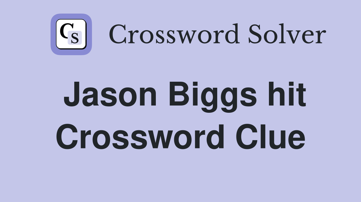 Jason Biggs hit Crossword Clue