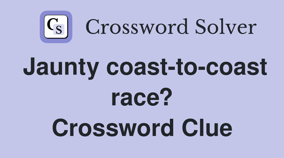 Jaunty coast-to-coast race? Crossword Clue