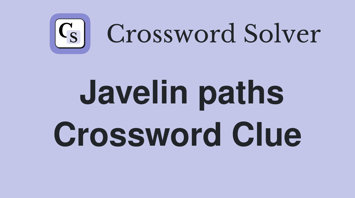 Javelin paths Crossword Clue