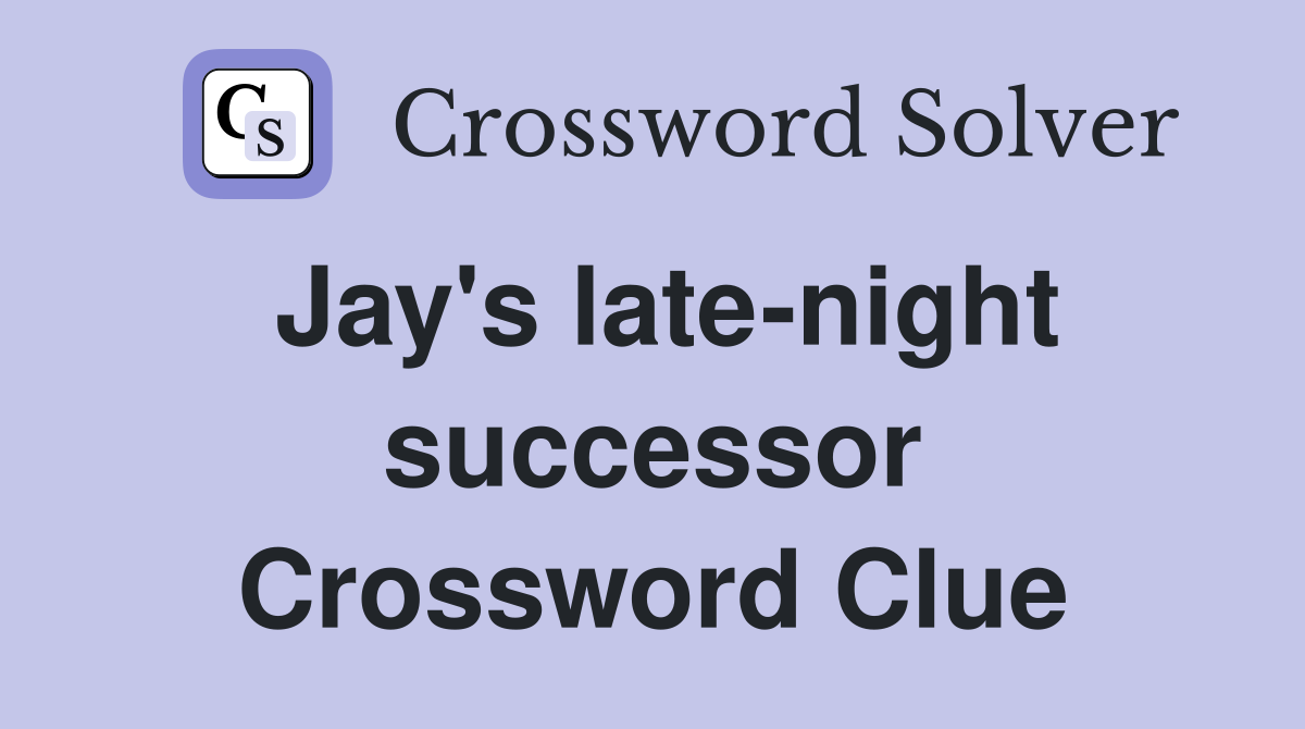 Jay's late-night successor Crossword Clue