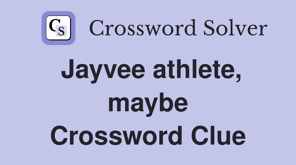 Jayvee athlete, maybe Crossword Clue