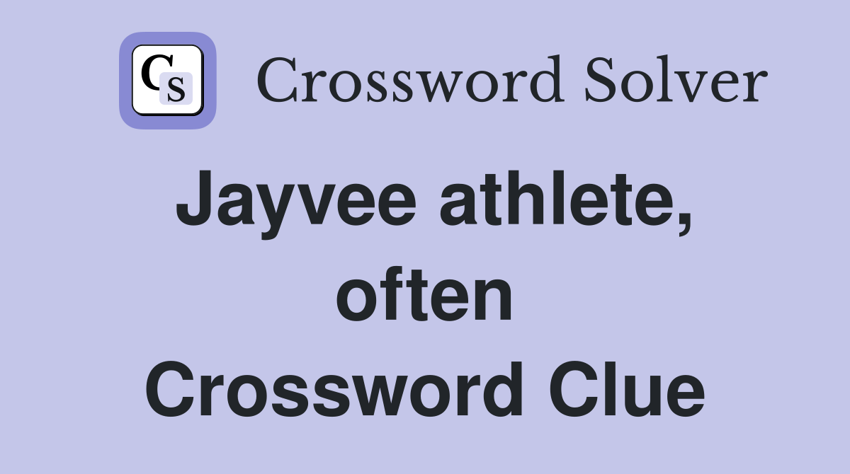 Jayvee athlete, often Crossword Clue
