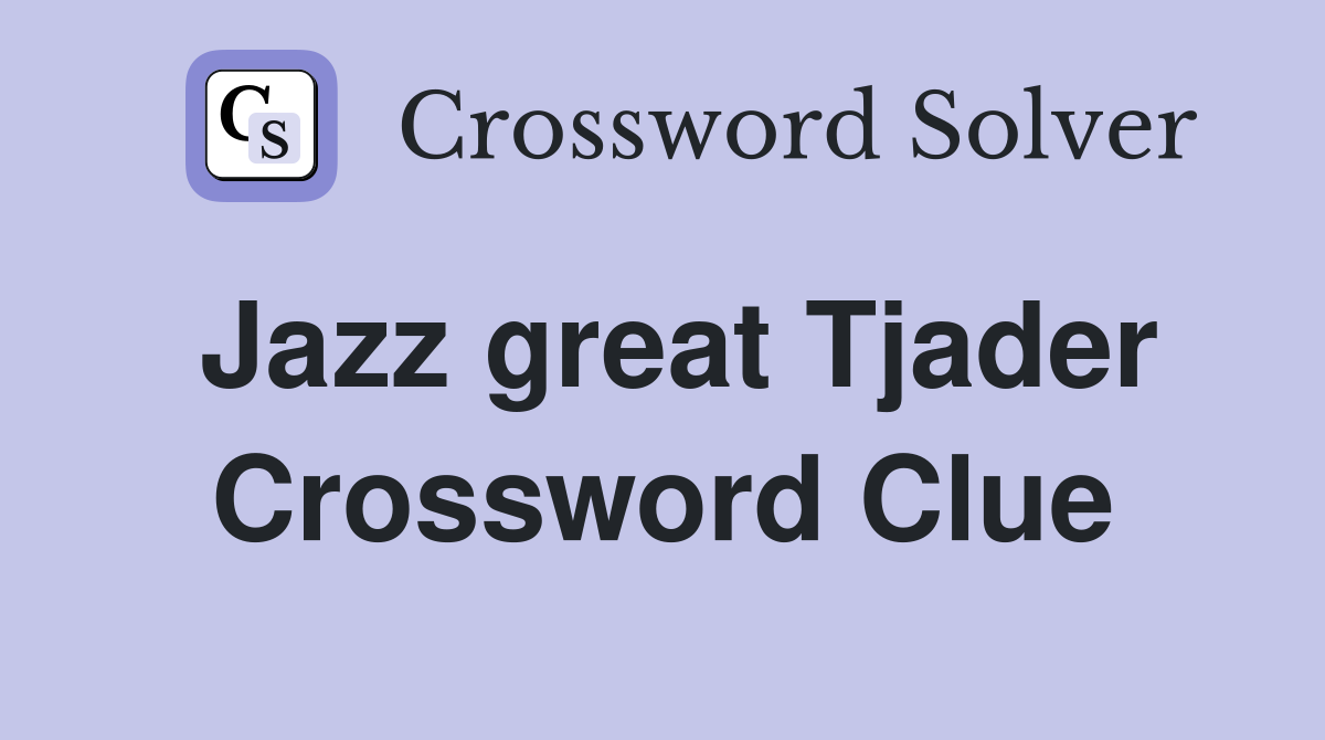 Jazz great Tjader Crossword Clue