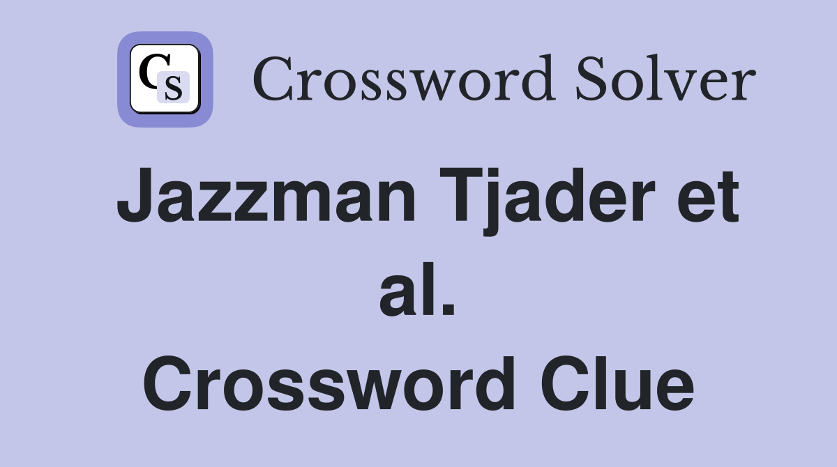 Jazzman Tjader et al. Crossword Clue