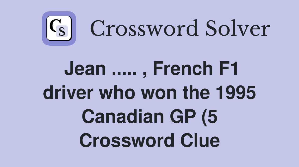 Jean French F1 driver who won the 1995 Canadian GP (5 Jean French F1 driver who won the 1995 Canadian GP (5