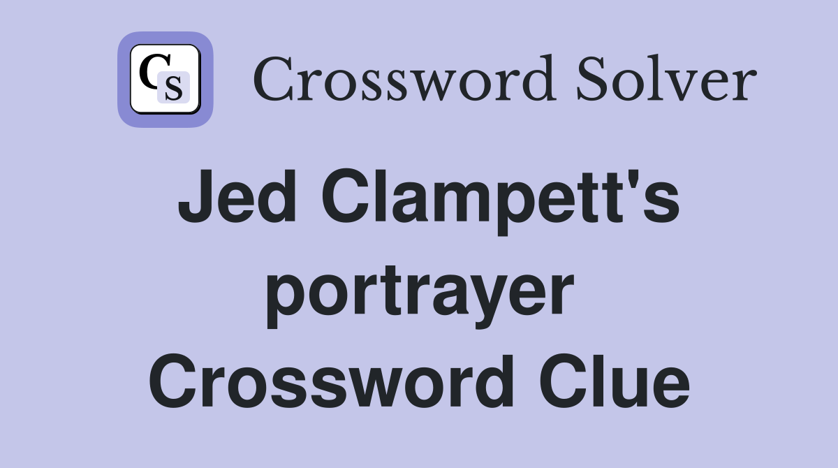 Jed Clampett's portrayer Crossword Clue