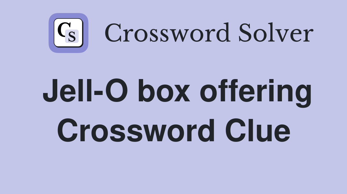 Jell-O box offering Crossword Clue