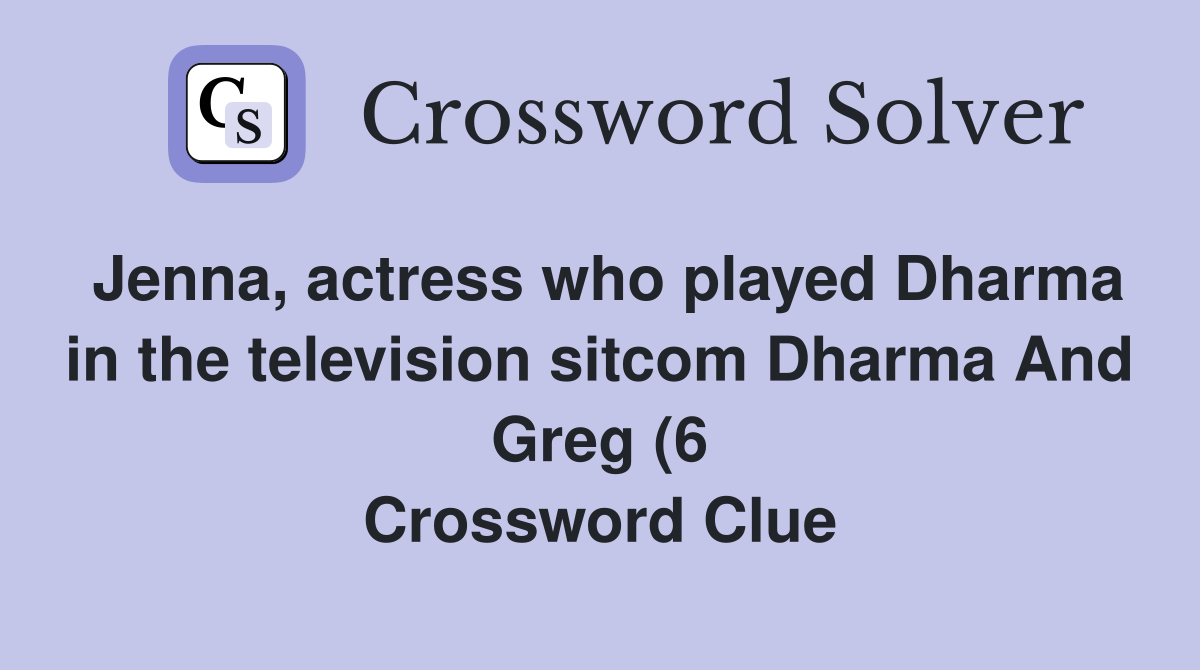 Jenna actress who played Dharma in the television sitcom Dharma And Jenna actress who played Dharma in the television sitcom Dharma And
