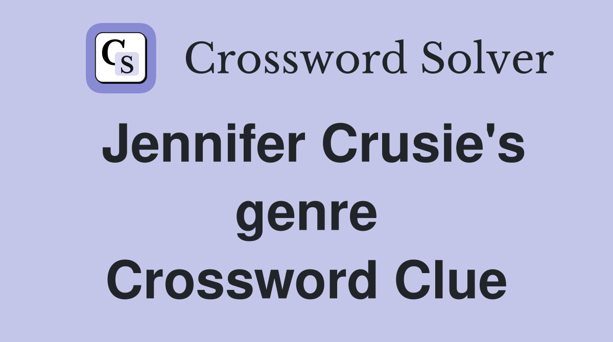 Jennifer Crusie's genre Crossword Clue