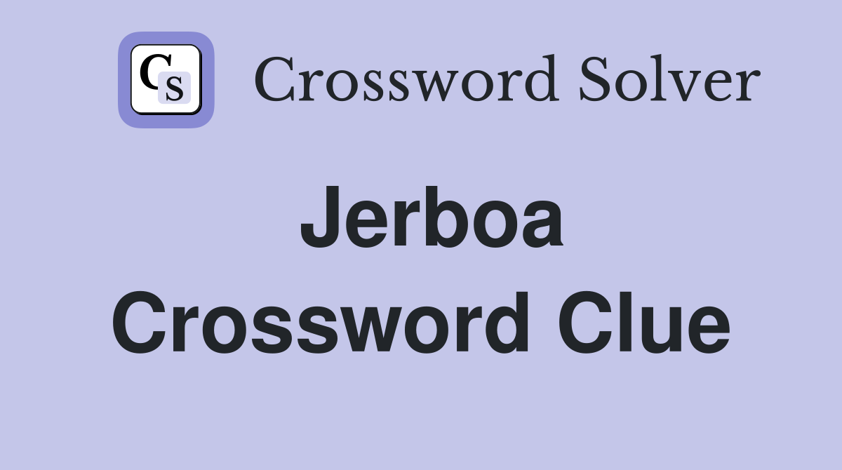 Jerboa Crossword Clue