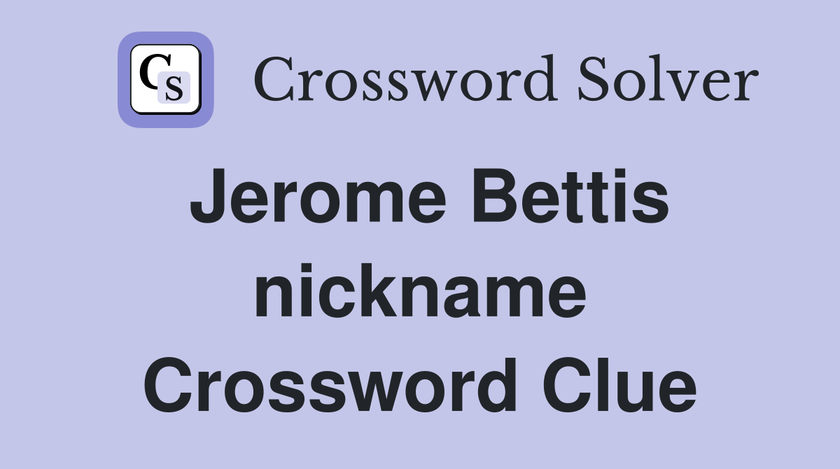 Jerome Bettis nickname Crossword Clue
