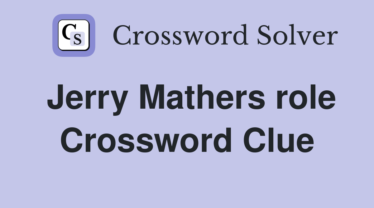 Jerry Mathers role Crossword Clue