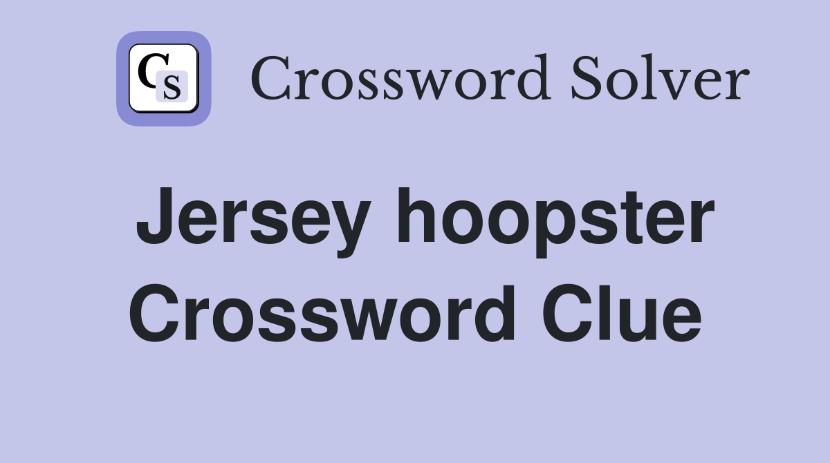 Jersey hoopster Crossword Clue