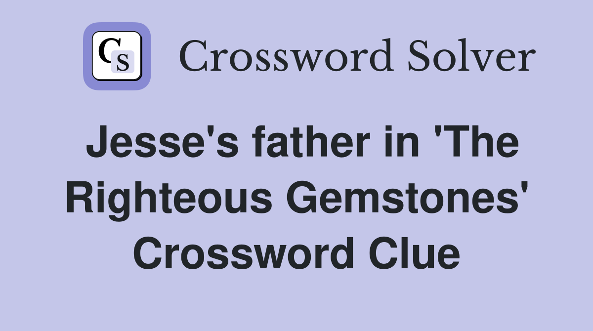 Jesse's father in 'The Righteous Gemstones' Crossword Clue