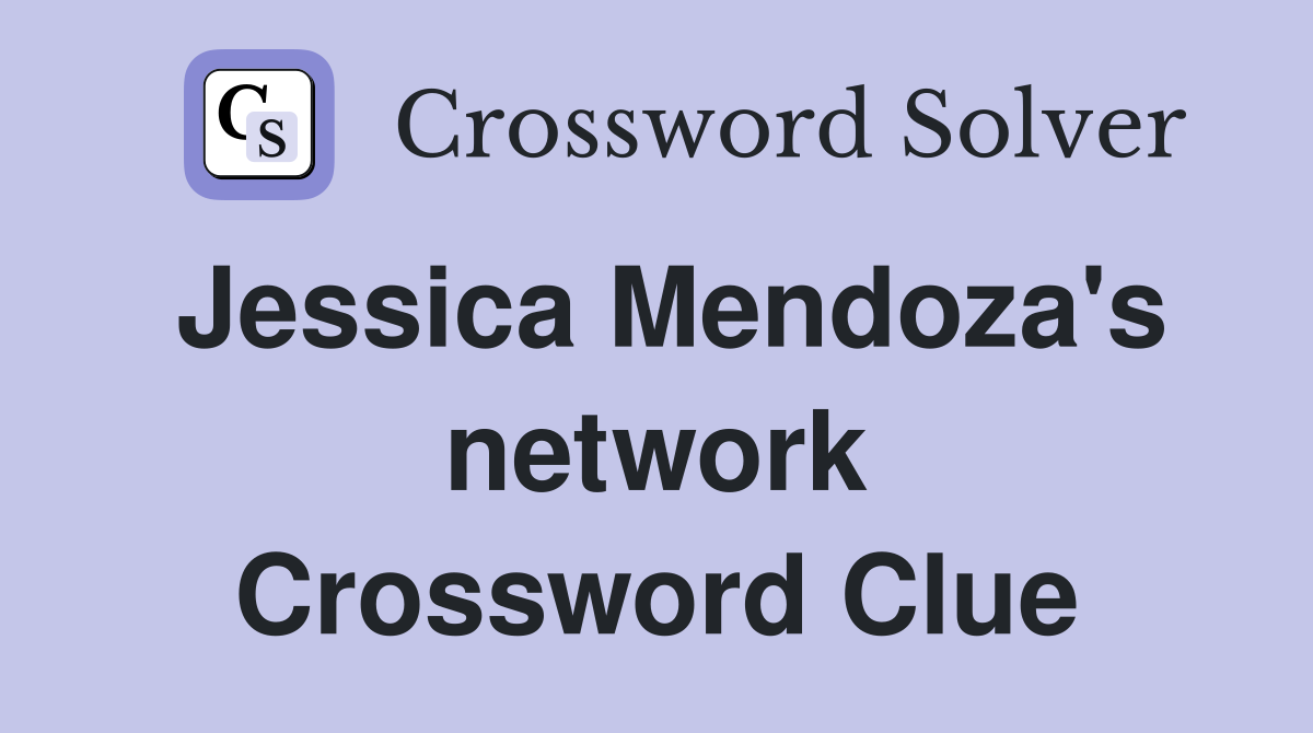 Jessica Mendoza's network Crossword Clue
