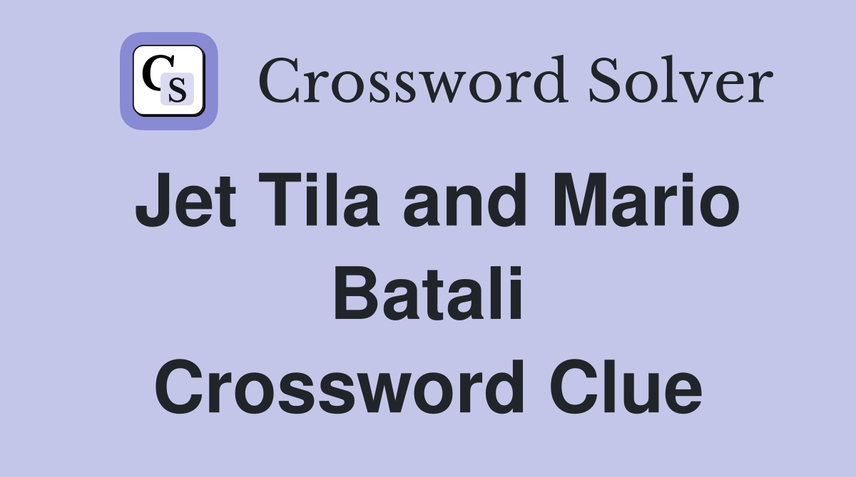 Jet Tila and Mario Batali Crossword Clue