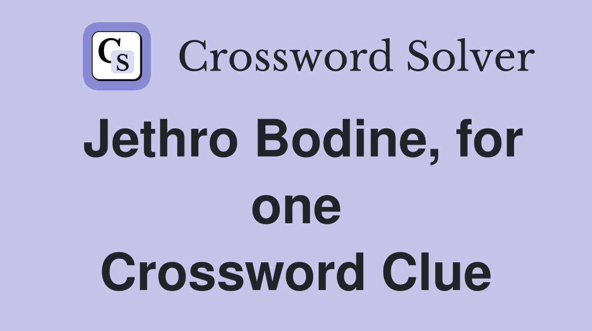Jethro Bodine, for one Crossword Clue