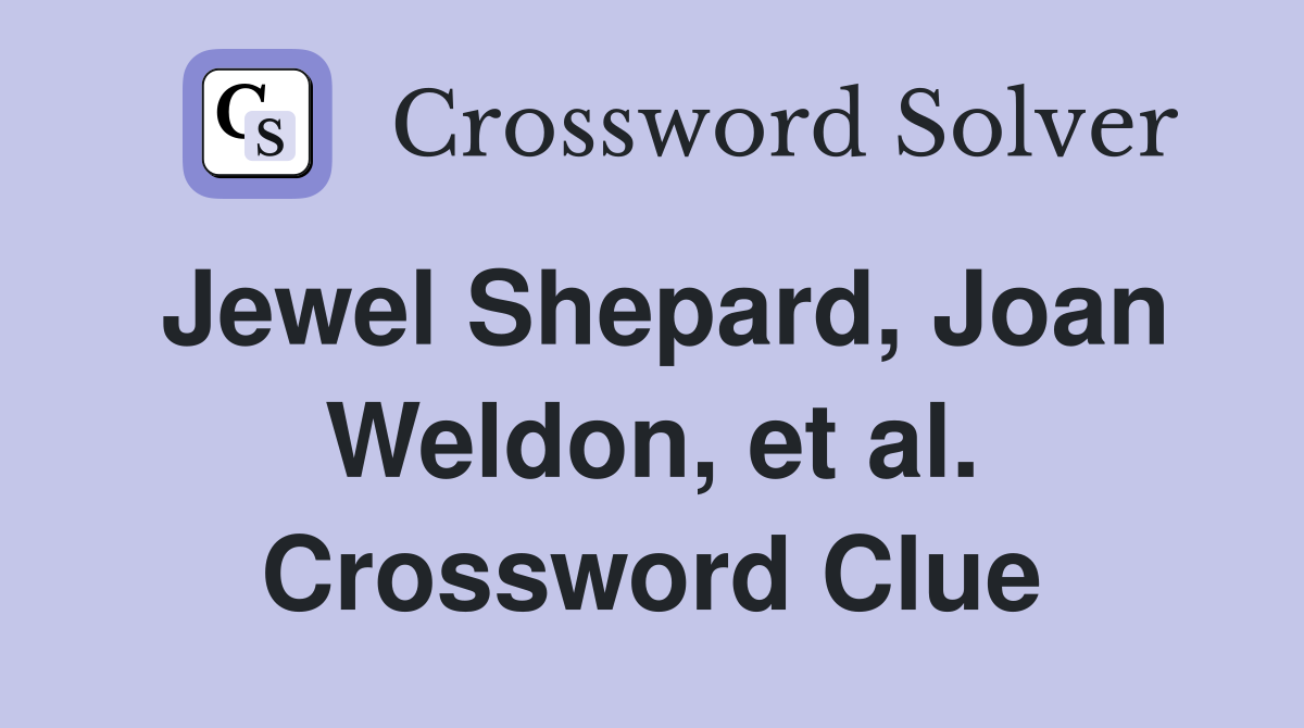 Jewel Shepard, Joan Weldon, et al. Crossword Clue