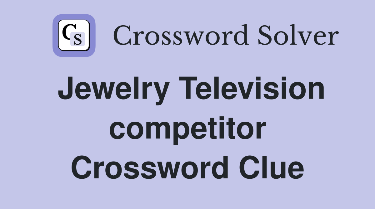 Jewelry Television competitor Crossword Clue
